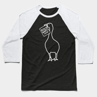 Whiteline Goose with Stolen Biden Harris Sign Baseball T-Shirt